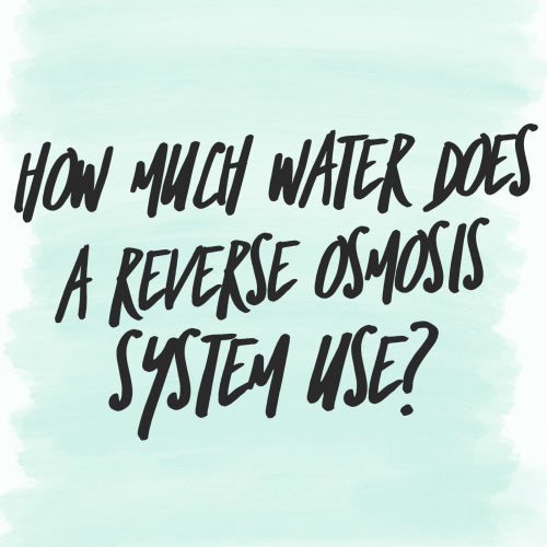 Do Reverse Osmosis Systems Waste Water? 